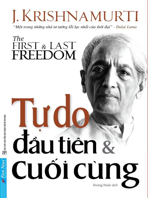 Title details for Tự Do Đầu Tiên và Cuối Cùng by J. Krishnamurti - Available
